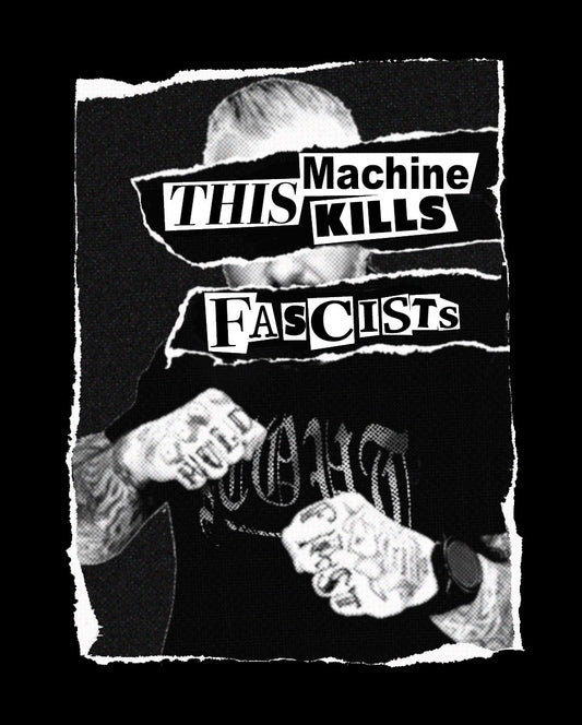 This Machine Kills Fascists T-Shirt